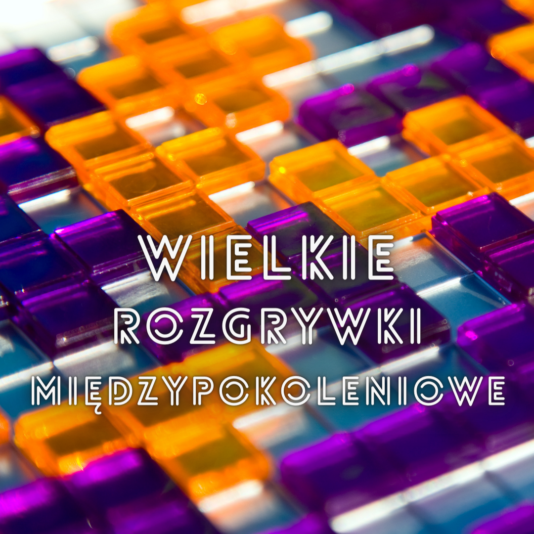 Wielkie Rozgrywki Międzypokoleniowe